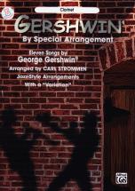 Alfred Publishing Gershwin Georges - Gershwin By Special Arrangement + Cd - Clarinette