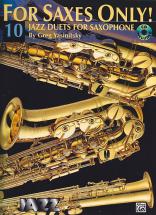 For Saxes Only - 10 Jazz Duets For Saxophone + Cd