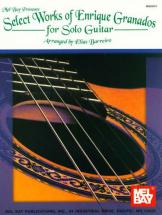 Barreiro Elias - Select Works Of Enrique Granados For Solo Guitar - Guitar