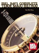 Bay Mel - Complete Tenor Banjo Method - Banjo