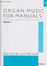 Trevor C.h. - Organ Music For Manuals Book 1