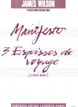 Wilson James - Manifesto - 3 Esquisses Voyage - Guitare