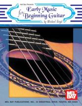 Boyd Michael - Early Music For Beginning Guitar - Guitar