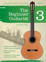 Nigel Tuffs - The Beginner Guitarist - Book 3 - Classical Guitar