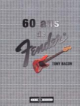 Bacon T. - 60 Ans De Fender
