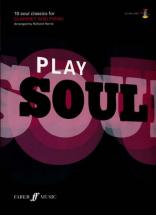 Play Soul - 10 Soul Classics + Cd - Clarinette, Piano