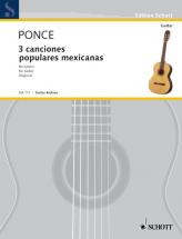 Ponce Manuel Maria - Tres Canciones Populares Mexicanas - Guitar