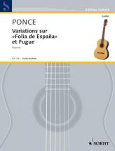Ponce Manuel Maria - Variations Sur Folia De España Et Fugue - Guitar