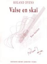 Dyens Roland - Valse En Skai - Guitare