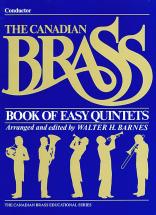 Hal Leonard Barnes Walter - Canadian Brass Book Of Easy Quintets - Conducteur