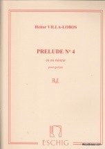 Villa Lobos H. - Prelude N 4 En Mi Mineur - Guitare