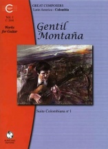 Montana Gentil - Montana, Gentil Works For Guitar Volume 1 Suite Colombiana N01 - Guitar