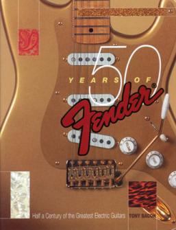 Bacon Tony - Fender 50 Years Tony Bacon
