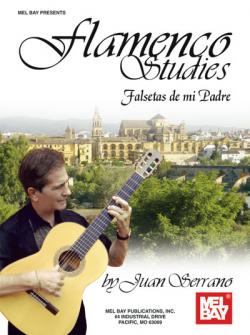 Serrano Juan - Flamenco Studies Falsetas De Mi Padre - Guitare