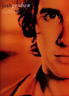 Groban Josh - Closer - Pvg