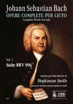 Ut Orpheus Bach J.s. - Complete Works For Lute Vol.2 : Suite Bwv 996, Baroque Lute Version