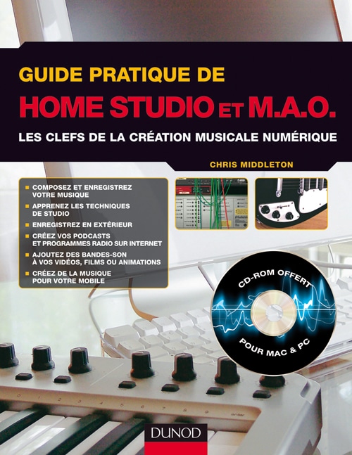 Middleton Chris - Guide Pratique De Home Studio Et M.a.o, Les Clefs De La... pour 27