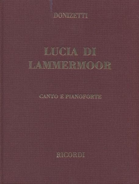 RICORDI DONIZETTI G. - LUCIA DI LAMMERMOOR - CHANT ET PIANO
