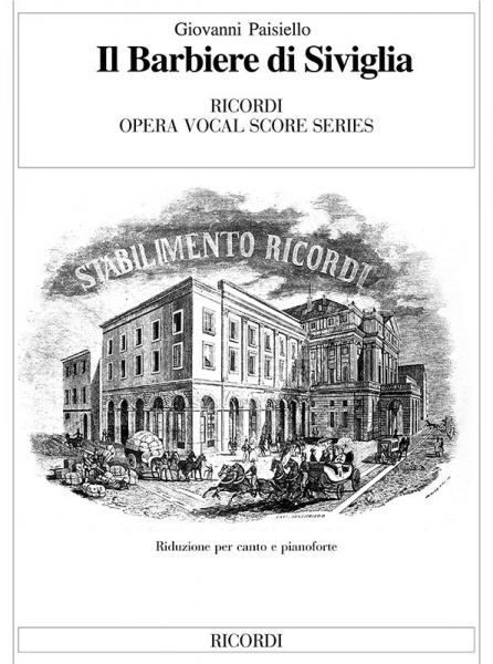 RICORDI PAISIELLO G. - BARBIERE DI SIVIGLIA - CHANT ET PIANO