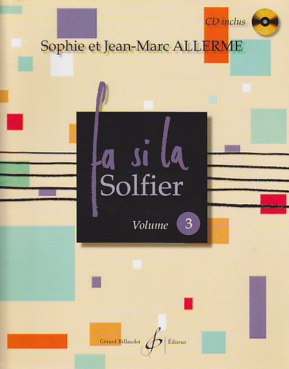 BILLAUDOT ALLERME JEAN-MARC - FA SI LA SOLFIER VOL.3 + CD