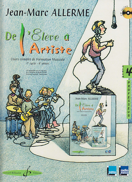 BILLAUDOT ALLERME JEAN-MARC - DE L'ELEVE A L'ARTISTE VOLUME 4 - LIVRE DU PROFESSEUR