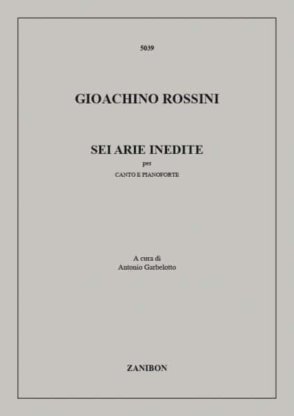 RICORDI ROSSINI G. - SEI ARIE INEDITE - CHANT ET PIANO