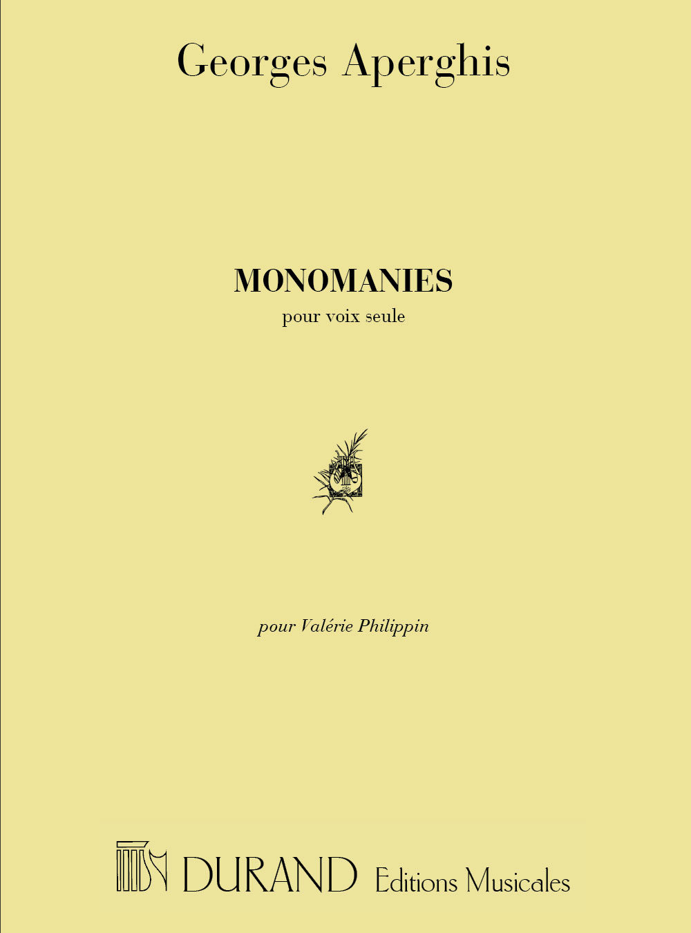 DURAND APERGHIS G. - MONOMANIES - CHANT ET PIANO