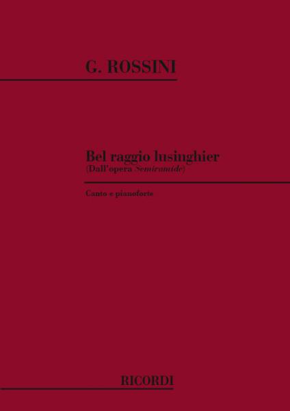 RICORDI ROSSINI G. - BEL RAGGIO LUSINGHIER - CHANT ET PIANO