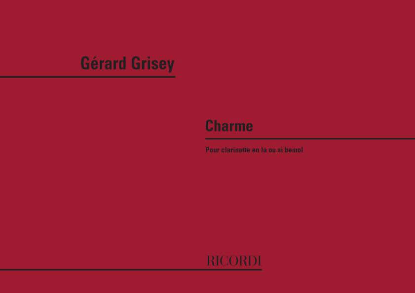 RICORDI GRISEY G. - CHARME - CLARINETTE