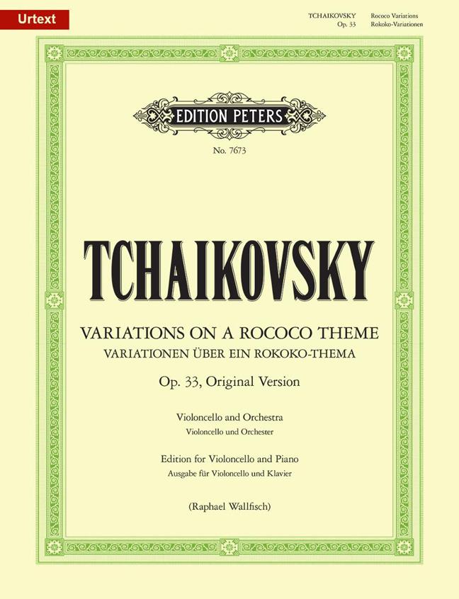 EDITION PETERS TCHAIKOVSKY P.I. - VARIATIONS ON A ROCOCO THEME OP.33 - VIOLONCELLE