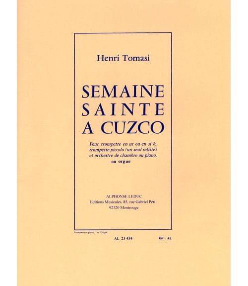 LEDUC TOMASI H. - SEMAINE SAINTE A CUZCO - TROMPETTE & PIANO