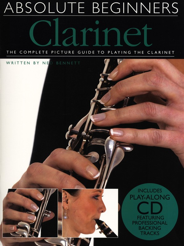 WISE PUBLICATIONS NED BENNETT - ABSOLUTE BEGINNERS - CLARINET