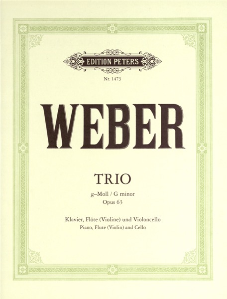 EDITION PETERS WEBER CARL MARIA VON - TRIO IN G MINOR OP.63 - PIANO TRIOS