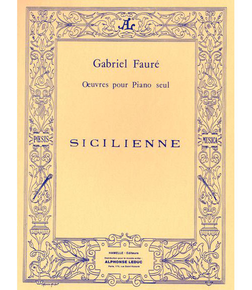 HAMELLE EDITEURS FAURE G. - SICILIENNE OP. 78 - PIANO 