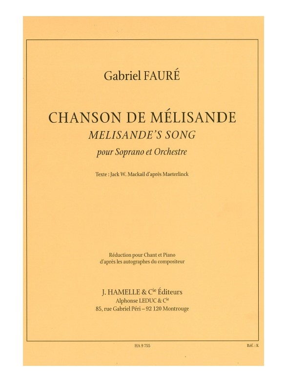 HAMELLE EDITEURS FAURE GABRIEL - CHANSON DE MELISANDE - VOIX & PIANO