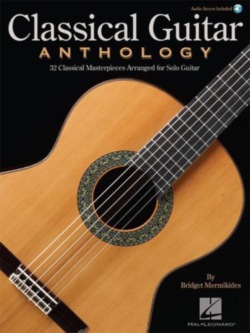 HAL LEONARD CLASSICAL GUITAR ANTHOLOGY (BOOK / ONLINE AUDIO)