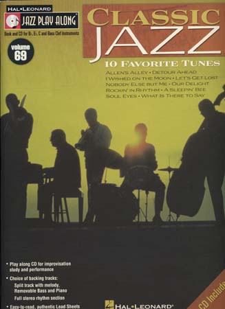 HAL LEONARD JAZZ PLAY ALONG VOL.69 - CLASSIC JAZZ + CD - Bb, Eb, C INSTRUMENTS