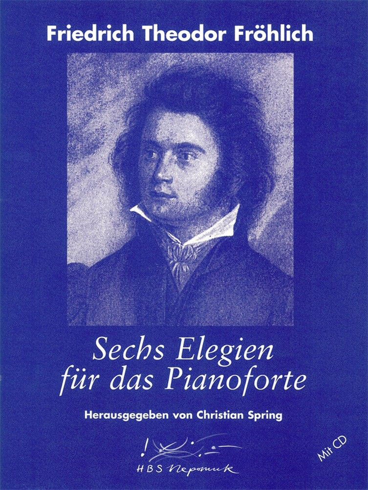 EDITION BREITKOPF FROHLICH THEODOR - 6 ELEGIEN FUR DAS PIANOFORTE + CD - PIANO