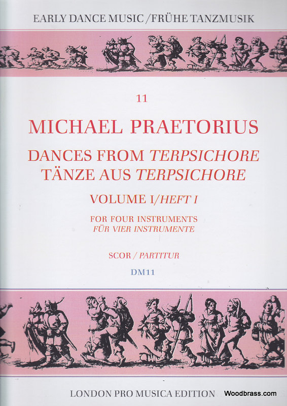 LONDON PRO MUSICA PRAETORIUS M. - DANCES FROM TERPSICHORE VOL. I - 4 INSTRUMENTS
