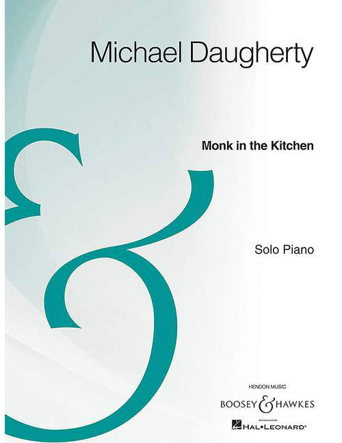 BOOSEY & HAWKES DAUGHERTY M. - MONK IN THE KITCHEN - PIANO
