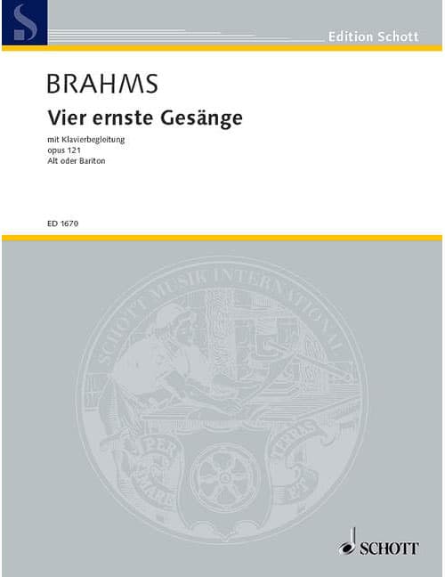 SCHOTT BRAHMS JOHANNES - VIER ERNSTE GESAENGE OP. 121 - VOICE AND PIANO