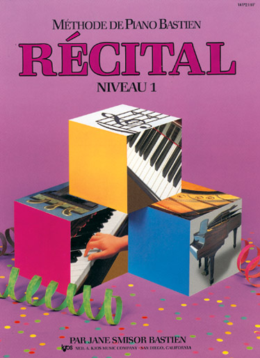 CARISCH METHODE DE PIANO BASTIEN - RÉCITAL NIVEAU 1