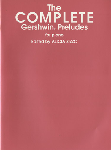 ALFRED PUBLISHING GERSHWIN GEORGE - THE COMPLETE GERSHWIN PRELUDES - PIANO