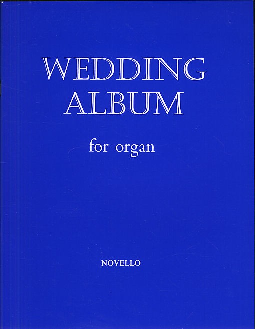 NOVELLO WEDDING ALBUM FOR ORGAN - ORGAN