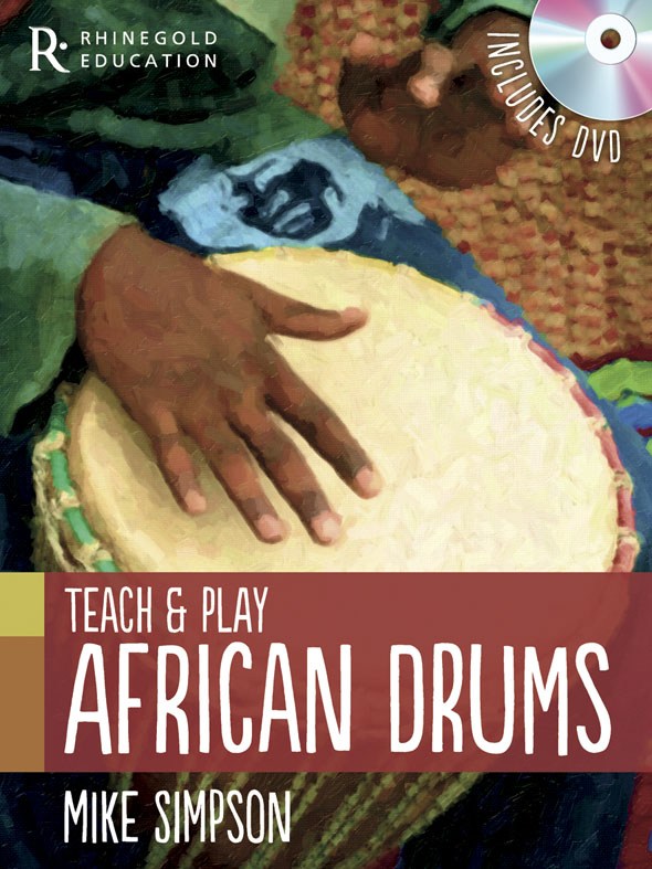 MUSIC SALES MIKE SIMPSON - TEACH AND PLAY AFRICAN DRUMS - WORLD