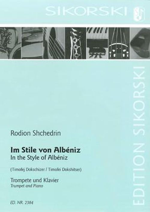 SIKORSKI SHCHEDRIN RODION - IM STILE VON ALBENIZ - TROMPETTE & PIANO