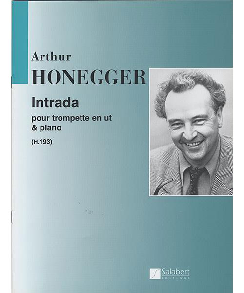 SALABERT HONEGGER ARTHUR - INTRADA POUR TROMPETTE EN UT & PIANO (H.193)
