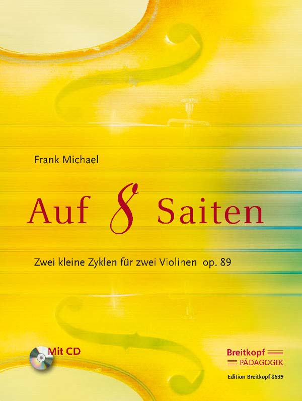 EDITION BREITKOPF MICHAEL FRANK - AUF 8 SAITEN - ZWEI KLEINE ZYKLEN OP. 89 + CD - 2 VIOLIN