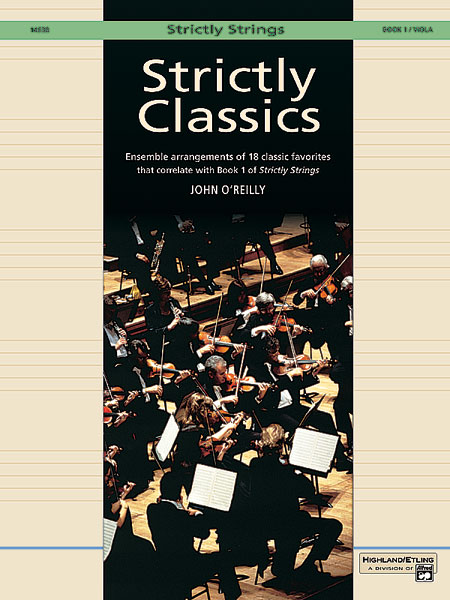 ALFRED PUBLISHING O'REILLY JOHN - STRICTLY CLASSICS VIOLA, BOOK 1 - STRING ENSEMBLE