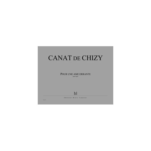 JOBERT CANAT DE CHIZY EDITH - POUR UNE AME ERRANTE - ORGUE